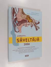 Ammatti: säveltäjä : 2006 : yhdentoista suomalaisen säveltäjän puheenvuoro aikamme musiikista