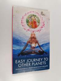 Easy Journey to Other Planets - By Practice of Supreme Yoga