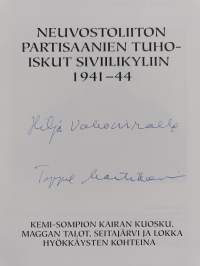Neuvostoliiton partisaanien tuhoiskut siviilikyliin 1941-1944 : Kemi-Sompion kairan Kuosku, Maggan talot, Seitajärvi ja Lokka partisaanihyökkäysten kohteina (sign...