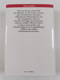 BBC : Glanz, Krise, Fusion : 1891-1991 von Brown Boveri zu ABB