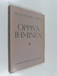 Oppiva ihminen : tutkimus aikuisten kasvatettavuudesta