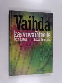 Vaihda kasvuvaihteelle