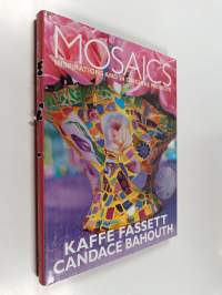 Mosaics : inspirations and 24 original projects