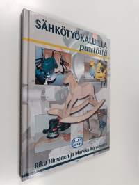 Sähkötyökaluilla puutöitä