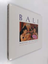 Bali - Morning of the World