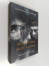 Separatismi ja islamismi : kansallismieliset ja islamistiset liikkeet Euraasian konfliktissa
