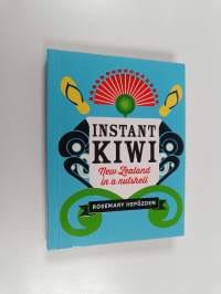 Instant Kiwi - New Zealand in a Nutshell