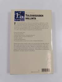 Tulevaisuuden hallinta : skenaariot strategiatyöskentelyssä