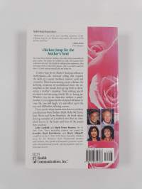 Chicken Soup for the Mother&#039;s Soul - 101 Stories to Open the Hearts and Rekindle the Spirits of Mothers