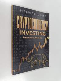 Cryptocurrency Investing - Anonymous Altcoins
