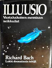 Illuusio - vastahakoisen messiaan seikkailut