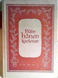 Näin hänen kuolevan