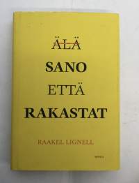 Älä sano että rakastat