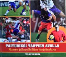Taituriksi tähtien avulla: nuoren jalkapalloilijan harjoituskirja