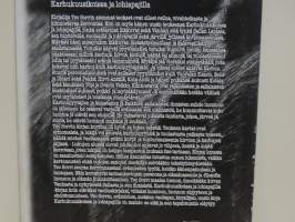 Karhukuusikoissa ja lohiapajilla