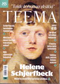 HS Teema 2018 vuosikerta N:ot 1-6.   Vuosi 1918, Koti, Ruotsi, Helene Schjerfbeck, Sivistys, Tarja Halonen. Katso sisältö kuvista.