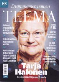 HS Teema 2018 vuosikerta N:ot 1-6.   Vuosi 1918, Koti, Ruotsi, Helene Schjerfbeck, Sivistys, Tarja Halonen. Katso sisältö kuvista.