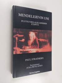 Mendelejevin uni : puuttuvien alkuaineiden etsintä