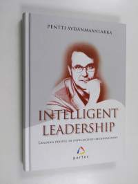 Intelligent leadership : leading people in intelligent organisations