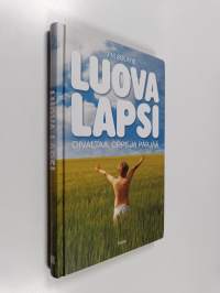 Luova lapsi : oivaltaa, oppii ja pärjää