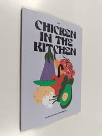 The chicken in the kitchen - Kanalan kootut reseptit