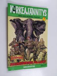 Karkeajännitys - Pahuksenmoinen pallijahti