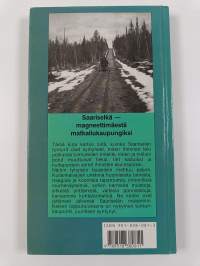 Saariselkä : magneettimäestä matkailukaupungiksi