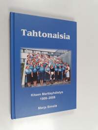 Tahtonaisia : Kiteen marttayhdistys 1908-2008