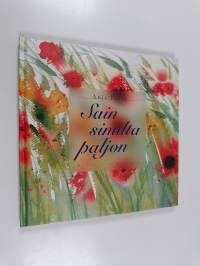Sain sinulta paljon