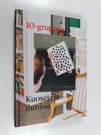 10-gruppen : kuoseja ja ihmisiä
