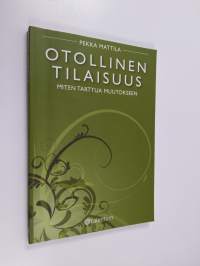 Otollinen tilaisuus : miten tarttua muutokseen