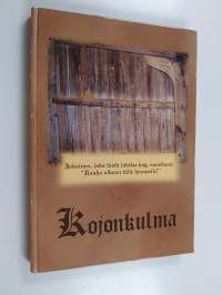 Kojonkulma : kuusi kylää Kojonjoen varrella