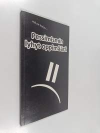 Pessimismin lyhyt oppimäärä