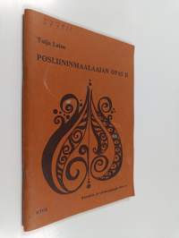 Posliininmaalaajan opas 2 : Perustietoutta ryhmäopetukseen ja itseopiskelijoille