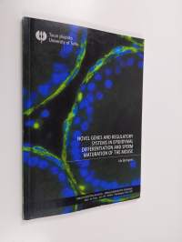 Novel Genes and Regulatory Systems in Epididymal Differentation and Sperm Maturation of the Mouse