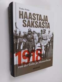 Haastaja Saksasta 1918 : von der Goltz ja Mannerheim