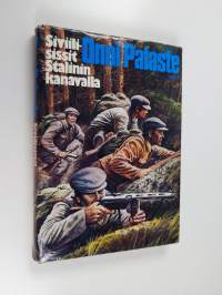 Siviilisissit Stalinin kanavalla (signeerattu, tekijän omiste)