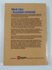 Minä Liisa - Kuuselan emäntä (signeerattu, tekijän omiste)