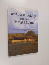 Esikoiskirjailija kohtaa kirjailijan : Pentinkulman esikoiskirjailijaseminaari 20 vuotta