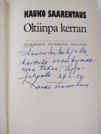 Oltiinpa kerran (signeerattu, tekijän omiste)