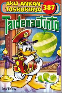 Aku Ankka taskukirja 387 - Taidenautinto, 2012. 1.p.