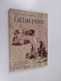 Lallin pidot : elämys- ja ruokamatka Suomen esihistoriaan