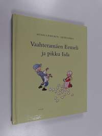 Vaahteramäen Eemeli ja pikku Iida