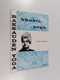 Bhakti-yoga eli Rakkauden-yoga