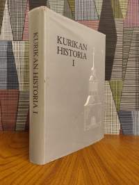 Kurikan historia I - Esihistoriasta Suomen sotaan