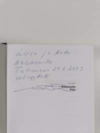 President Konstantin Päts - Eesti ja Soome teed (signeerattu, tekijän omiste)