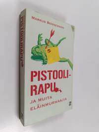 Pistoolirapu ja muita eläinmurhaajia