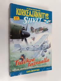 Ilmasodan korkeajännitys 2E/2009 : Tulikoe taivaalla