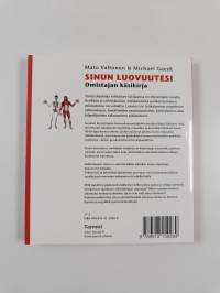 Sinun luovuutesi : omistajan ohjekirja (signeerattu, tekijän omiste)