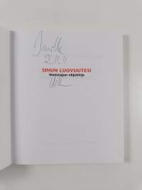 Sinun luovuutesi : omistajan ohjekirja (signeerattu, tekijän omiste)